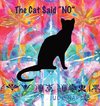 The Cat Said No