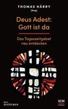 Deus Adest: Gott ist da