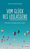 Vom Glück des Loslassens