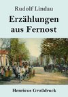 Erzählungen aus Fernost (Großdruck)