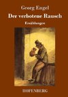 Der verbotene Rausch