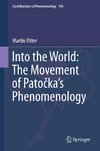 Into the World: The Movement of Patocka's Phenomenology