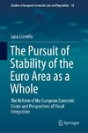 The Pursuit of Stability of the Euro Area as a Whole