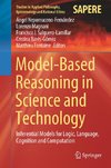 Model-Based Reasoning in Science and Technology