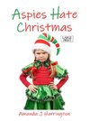 Aspies Hate Christmas Large Print