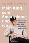 Mein Kind, sein Smartphone und ich