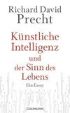 Künstliche Intelligenz und der Sinn des Lebens