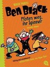 Ben Black - Pfoten weg, ihr Spinner