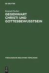 Gegenwart Christi und Gottesbewußtsein