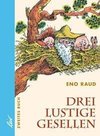 Drei lustige Gesellen 2