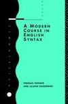 Haegeman, L: A Modern Course in English Syntax