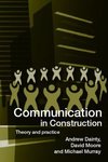 Dainty, A: Communication in Construction