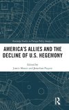 America's Allies and the Decline of US Hegemony