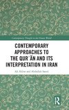 Contemporary Approaches to the Qur¿an and its Interpretation in Iran