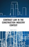 Contract Law in the Construction Industry Context