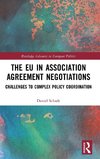 The EU in Association Agreement Negotiations