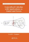 Generalized Calculus with Applications to Matter and Forces