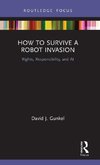 How to Survive a Robot Invasion