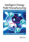 Intelligent Energy Field Manufacturing