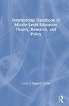 International Handbook of Middle Level Education Theory, Research, and Policy