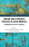 Marine and Fisheries Policies in Latin America