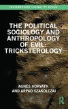 The Political Sociology and Anthropology of Evil