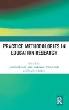 Practice Methodologies in Education Research