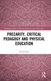 Precarity, Critical Pedagogy and Physical Education