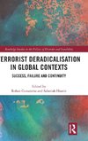 Terrorist Deradicalisation in Global Contexts