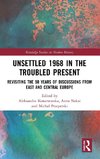 Unsettled 1968 in the Troubled Present