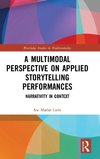 A Multimodal Perspective on Applied Storytelling Performances