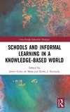 Schools and Informal Learning in a Knowledge-Based World