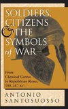 Soldiers, Citizens, And The Symbols Of War