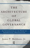 The Architecture Of Global Governance