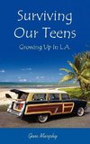 Surviving Our Teens