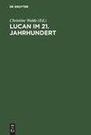 Lucan im 21. Jahrhundert