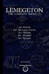 Lemegeton: The Complete Books I-V: Ars Goetia, Ars Theurgia Goetia, Ars Paulina, Ars Almadel, Ars Notoria