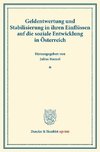 Geldentwertung und Stabilisierung in ihren Einflüssen auf die soziale Entwicklung in Österreich.