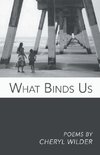 What Binds Us