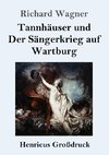 Tannhäuser und  Der Sängerkrieg auf Wartburg (Großdruck)