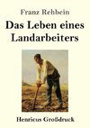 Das Leben eines Landarbeiters (Großdruck)