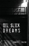 Oil Slick Dreams