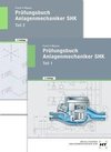 Prüfungsbuch Anlagenmechaniker SHK. Teil 1 und Teil 2