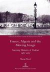 France, Algeria and the Moving Image