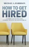 How to Get Hired