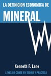 La Definición Económica de Mineral