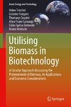 Utilising Biomass in Biotechnology