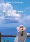 Mit den Wolken in die Ferne