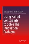 Using Paired Constraints to Solve The Innovation Problem