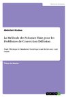 La Méthode des Volumes Finis pour les Problèmes de Convection Diffusion